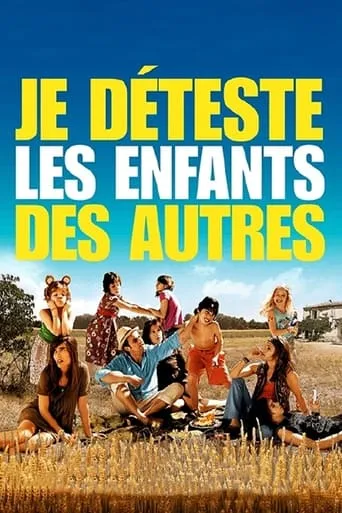 Póster de Je déteste les enfants des autres