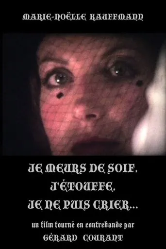 Póster de Je meurs de soif, j'étouffe, je ne puis crier...