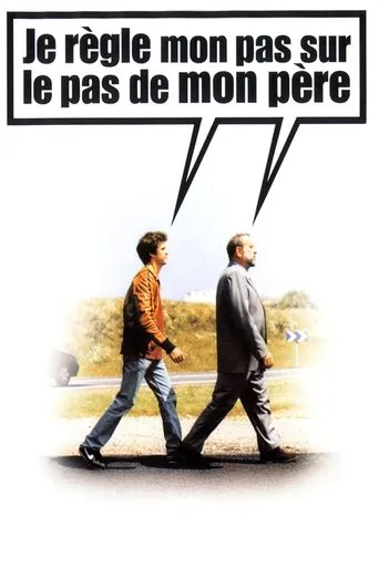 Póster de Je règle mon pas sur le pas de mon père