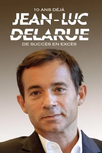 Póster de Jean-Luc Delarue, 10 ans déjà : de succès en excès