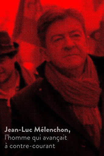 Póster de Jean-Luc Mélenchon, l’homme qui avançait à contre-courant