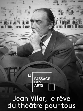 Póster de Jean Vilar, le rêve du théâtre pour tous