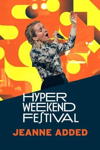 Póster de Jeanne Added - Hyper Weekend Festival 2024