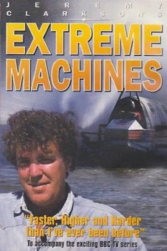 Póster de Jeremy Clarkson's Extreme Machines