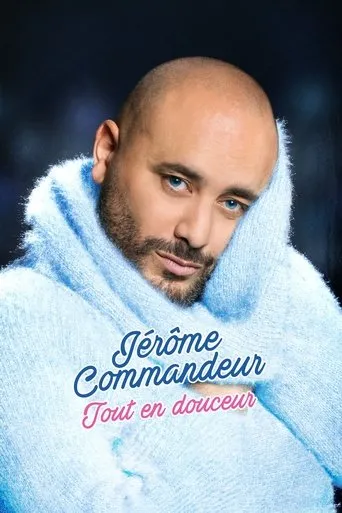 Póster de Jérôme Commandeur - Tout en douceur
