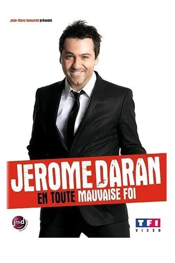 Póster de Jerome Daran - En toute mauvaise foi