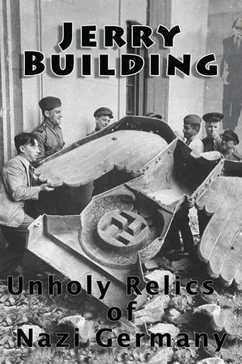 Póster de Jerry Building: Unholy Relics of Nazi Germany