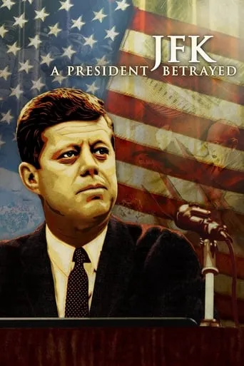 Póster de JFK: A President Betrayed