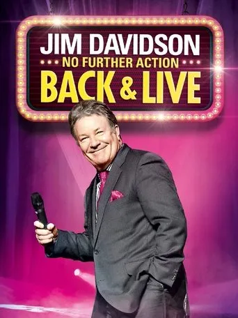 Póster de Jim Davidson: No Further Action - Back & Live