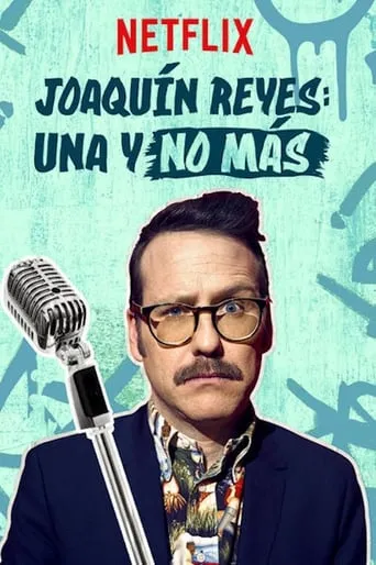 Póster de Joaquín Reyes: Una y no más