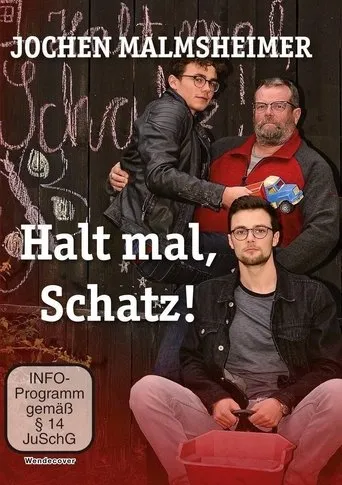 Póster de Jochen Malmsheimer: Halt mal, Schatz!