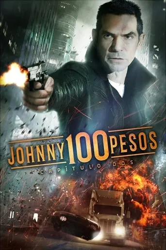 Póster de Johnny 100 Pesos: Capítulo dos