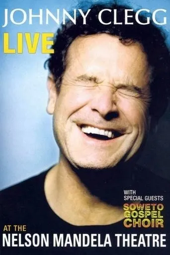 Póster de Johnny Clegg - Live At The Nelson Mandela Theatre
