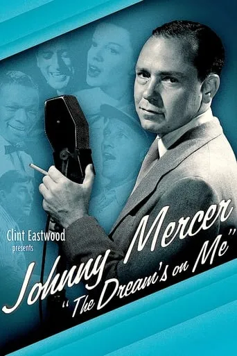 Póster de Johnny Mercer: The Dream's on Me