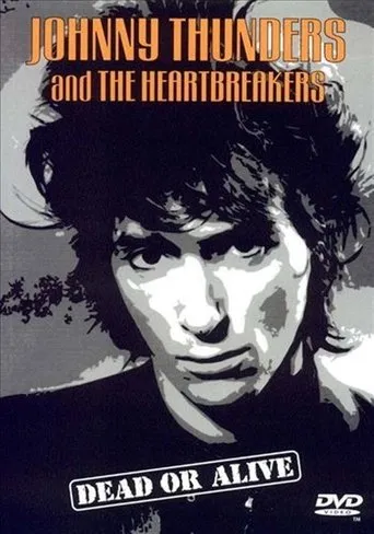 Póster de Johnny Thunders and the Heartbreakers: Dead or Alive