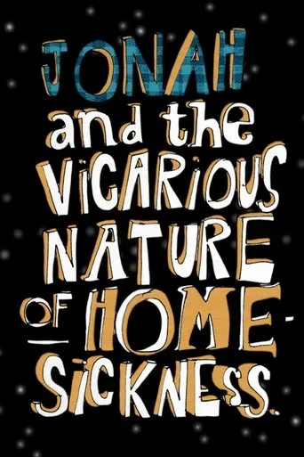 Póster de Jonah and the Vicarious Nature of Homesickness