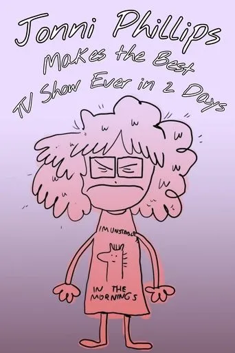 Póster de Jonni Phillips Makes the Best TV Show Ever in 2 Days