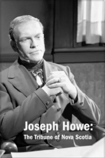 Póster de Joseph Howe: The Tribune of Nova Scotia