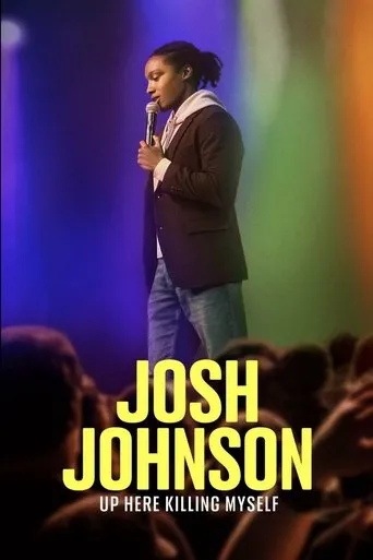 Póster de Josh Johnson: Up Here Killing Myself