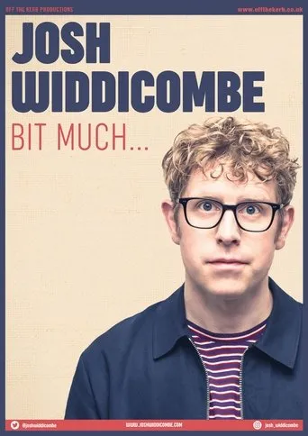 Póster de Josh Widdicombe: Bit Much...