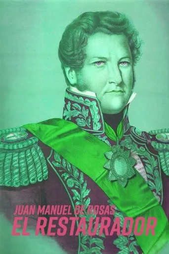 Póster de Juan Manuel de Rosas: El Restaurador