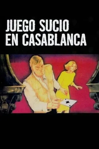 Póster de Juego Sucio en Casablanca