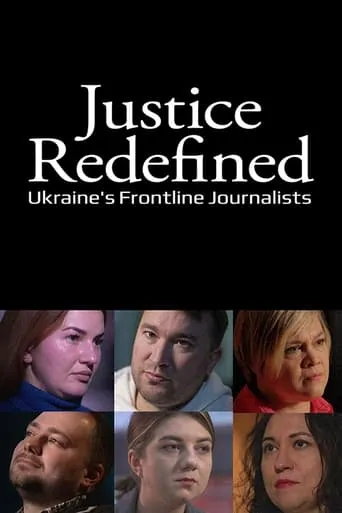Póster de Justice Redefined: Ukraine's Frontline Journalists