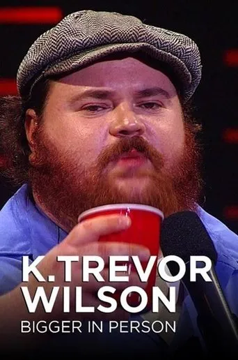 Póster de K. Trevor Wilson: Bigger in Person