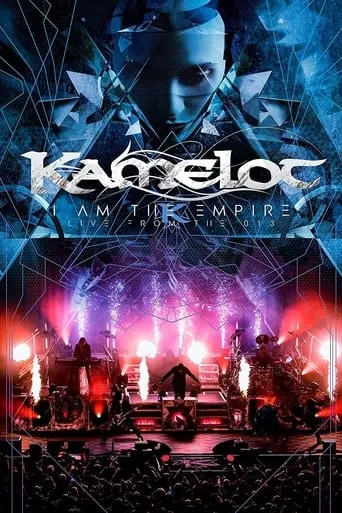 Póster de Kamelot - I Am The Empire Live From the 013