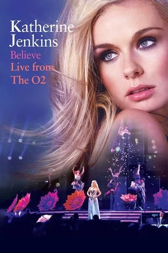 Póster de Katherine Jenkins: Believe Live from the O2