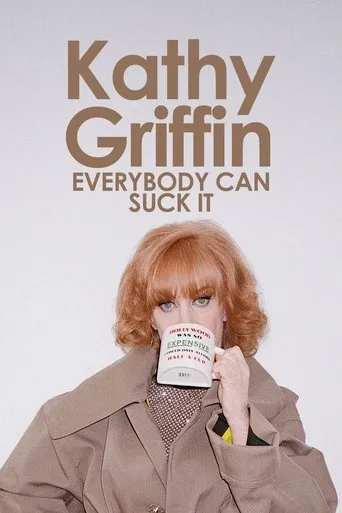 Póster de Kathy Griffin: Everybody Can Suck It