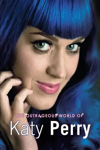 Póster de Katy Perry: The Outrageous World of Katy Perry