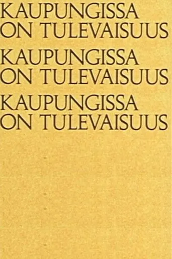 Póster de Kaupungissa on tulevaisuus