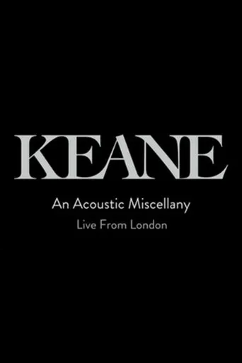 Póster de Keane: An Acoustic Miscellany - Live From London
