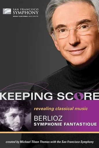 Póster de Keeping Score: Berlioz Sinfonía Fantástica