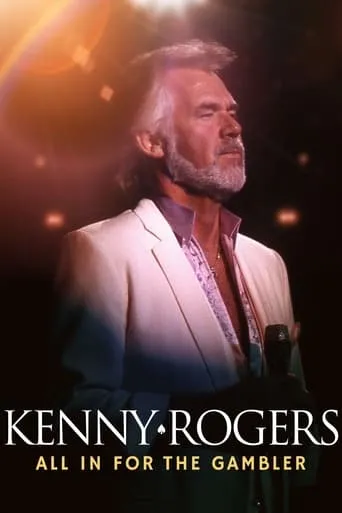 Póster de Kenny Rogers: All in for the Gambler