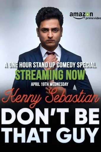 Póster de Kenny Sebastian : Don't Be That Guy