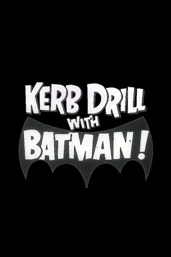 Póster de Kerb Drill with Batman!