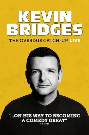 Póster de Kevin Bridges: The Overdue Catch-Up