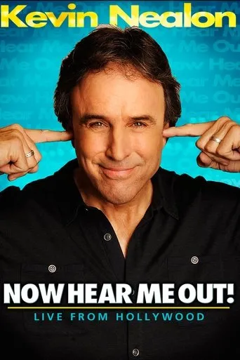 Póster de Kevin Nealon: Now Hear Me Out!