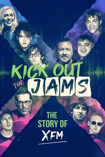 Póster de Kick Out the Jams: The Story of XFM