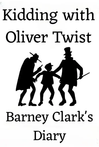 Póster de Kidding with Oliver Twist: Barney Clark's Diary