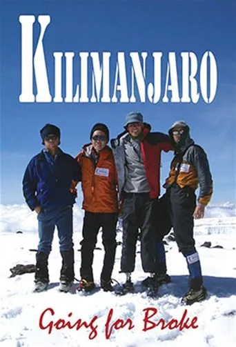 Póster de Kilimanjaro: Going For Broke
