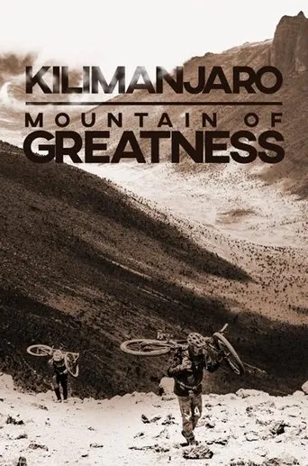Póster de Kilimanjaro: Mountain of Greatness