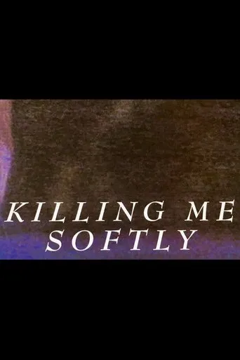 Póster de Killing Me Softly