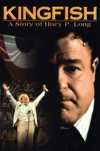 Póster de Kingfish: A Story of Huey P. Long