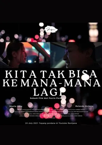 Póster de Kita Tak Bisa Ke Mana-Mana Lagi