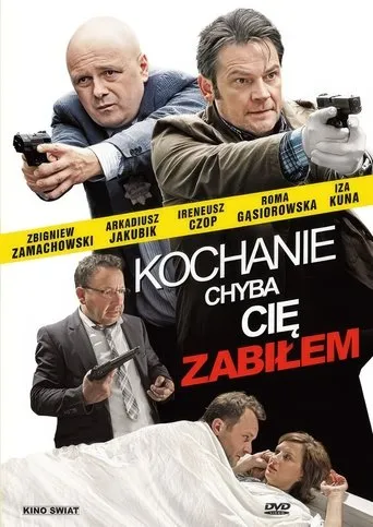Póster de Kochanie, chyba cie zabilem (2014) con Arkadiusz Jakubik como Gras
