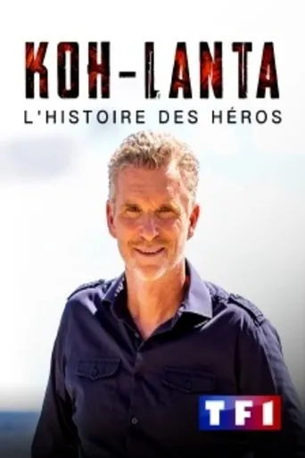 Póster de Koh Lanta, l'histoire des héros