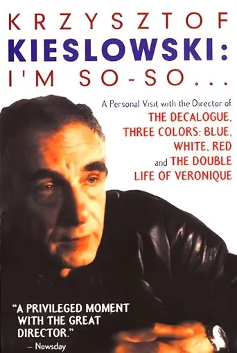 Póster de Krzysztof Kieslowski: I'm So-So...